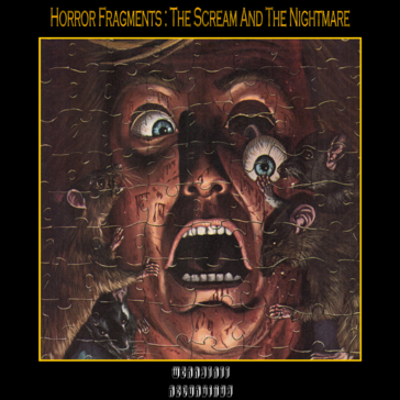 175. Horror Fragments : The Scream And The Nightmare