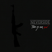 Neverside - This Is Our Gun