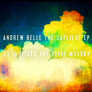 Andrew Belle - The Daylight EP