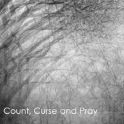 Noah T - Count, Curse and Pray (album)