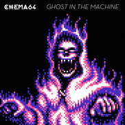 Chema64 - Ghost In The Machine