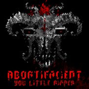 Abortifacient - You Little Ripper