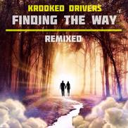Krooked Drivers - Finding The Way (Remixed)