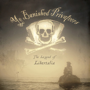 Ye Banished Privateers - The Legend of Libertalia