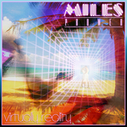Miles Prower - Virtually Reality EP