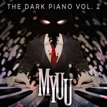 Myuu - The Dark Piano, Vol. 2 (Myuuji Remastered)