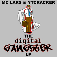 MC Lars & YTCracker - The Digital Gangster LP