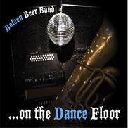 Bolzen Beer Band - On The Dance Floor