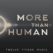 Twelve Titans - More Than Human