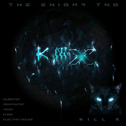 The Enigma TNG - Kill X
