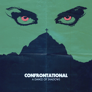 Confrontational - A Dance of Shadows