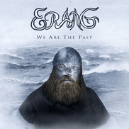 Erang - We Are The Past