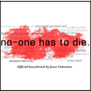 No One Has To Die - OST