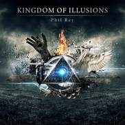 Phil Rey - Kingdom of Illusions