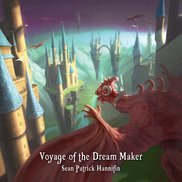 Sean Patrick Hannifin - Voyage of the Dream Maker