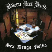 Bolzen Beer Band - Sex Drugs Polka