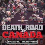 Death Road to Canada - OST