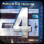 Future 80's Records Compilation Vol. IV